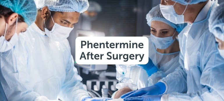 Phentermine After Surgery